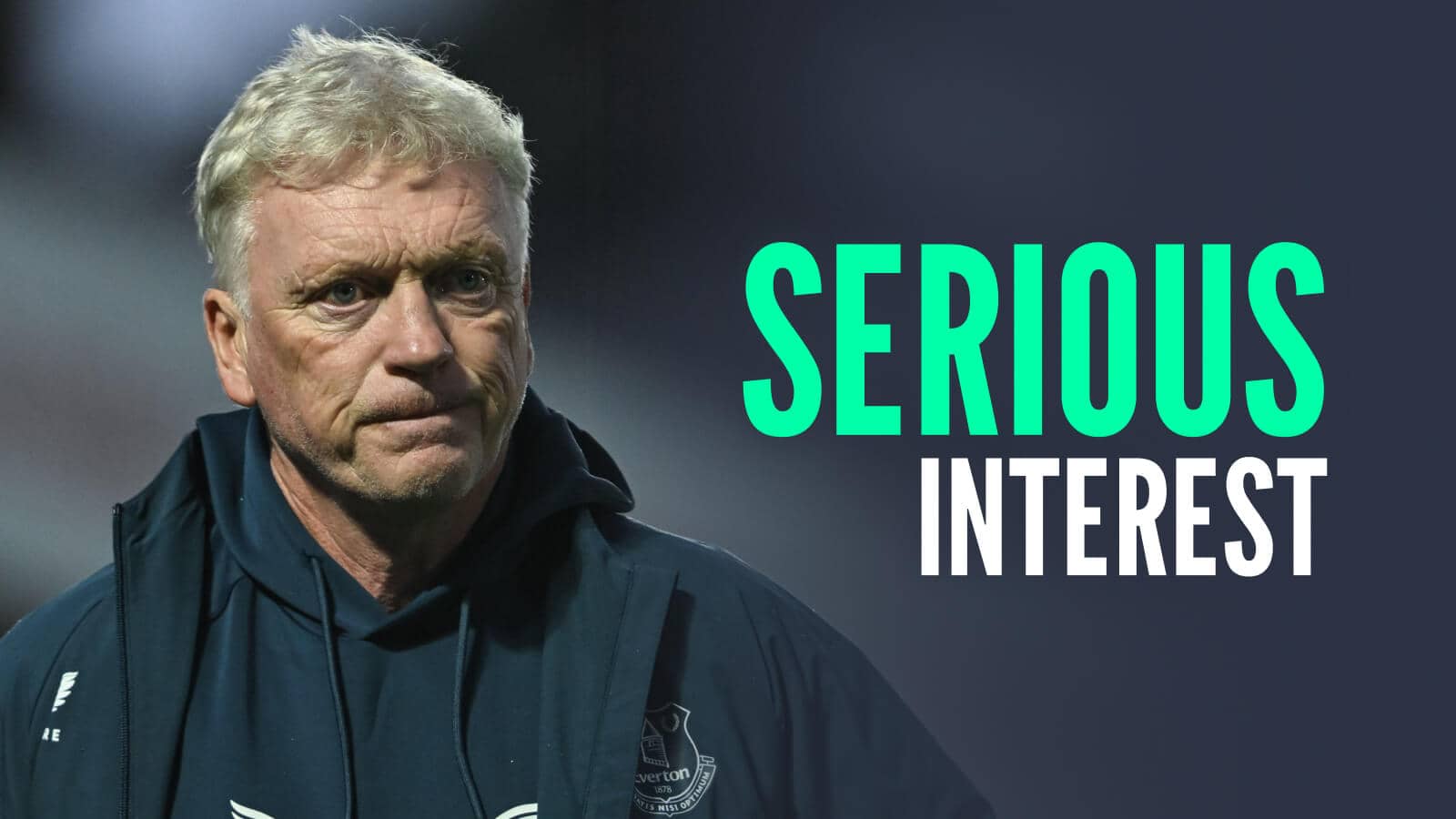 Everton manager David Moyes, with caption: Serious interest