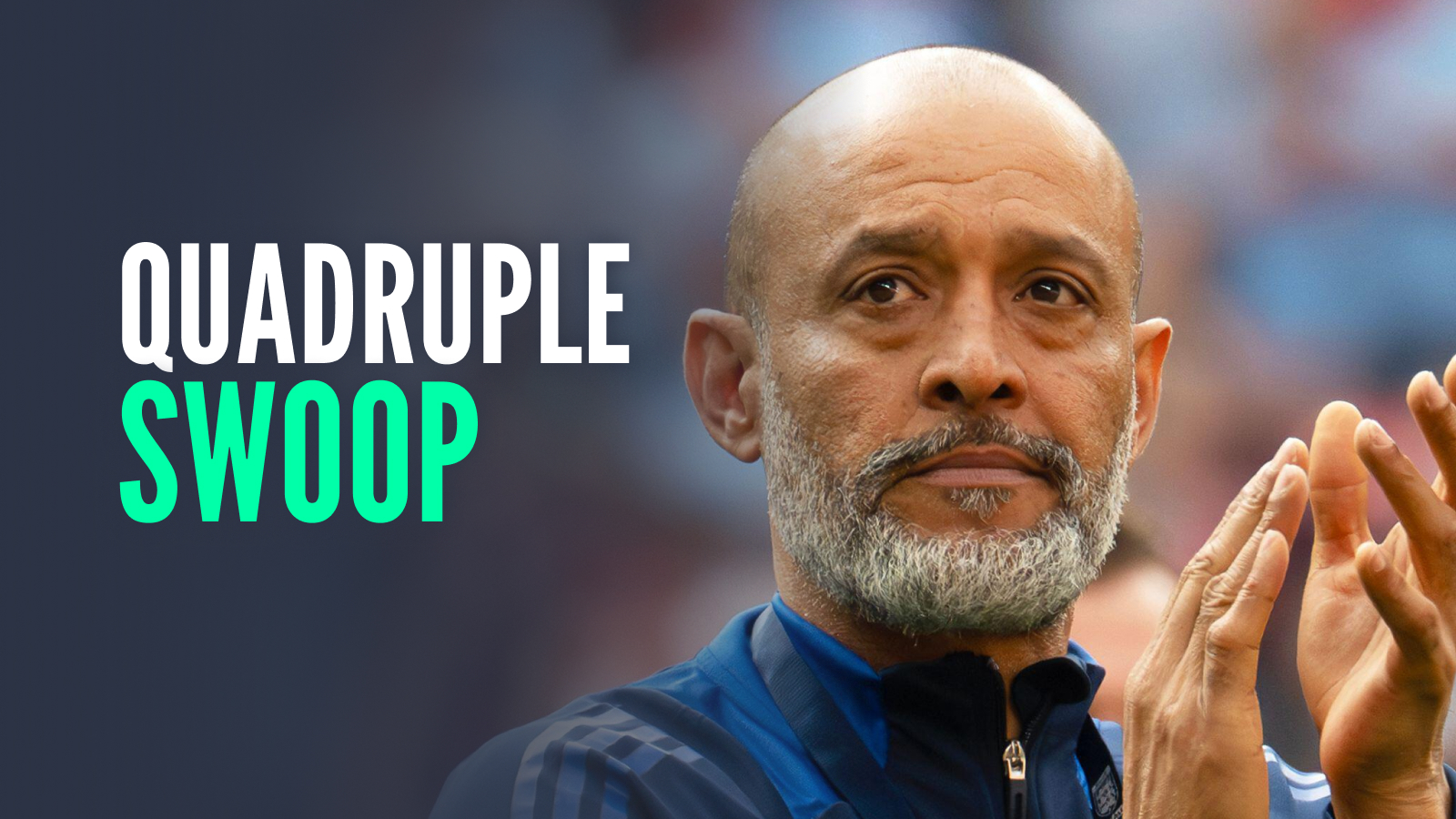 Nottingham Forest manager Nuno Espirito Santo, with caption: Quadruple swoop