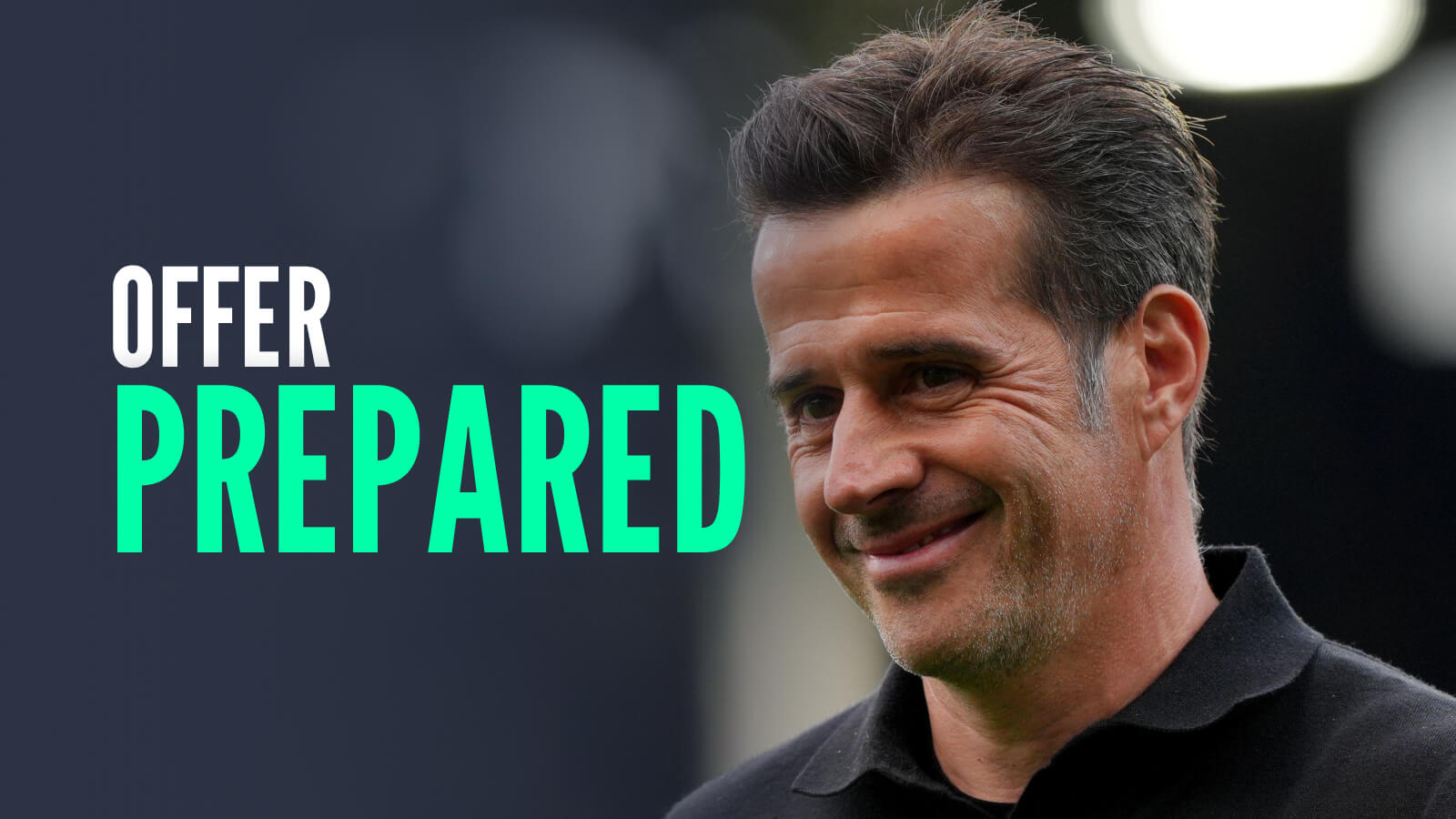 Fulham manager Marco Silva, with caption: Offer prepared