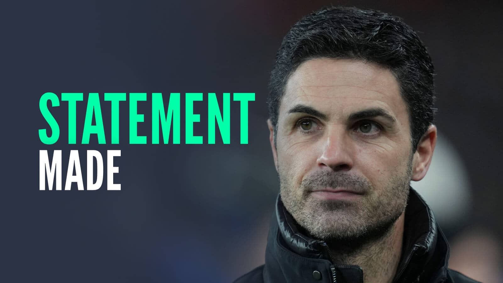 Arsenal manager Mikel Arteta, with caption: Statement made