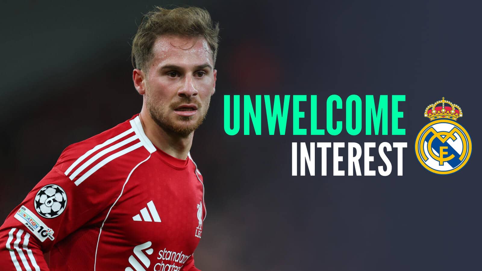 Liverpool midfielder Alexis Mac Alliser next to the Real Madrid badge and the words 'unwelcome interest'