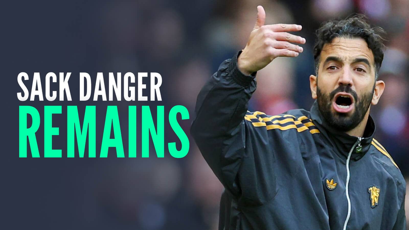 Manchester United boss Ruben Amorim next to the words 'sack danger remains'