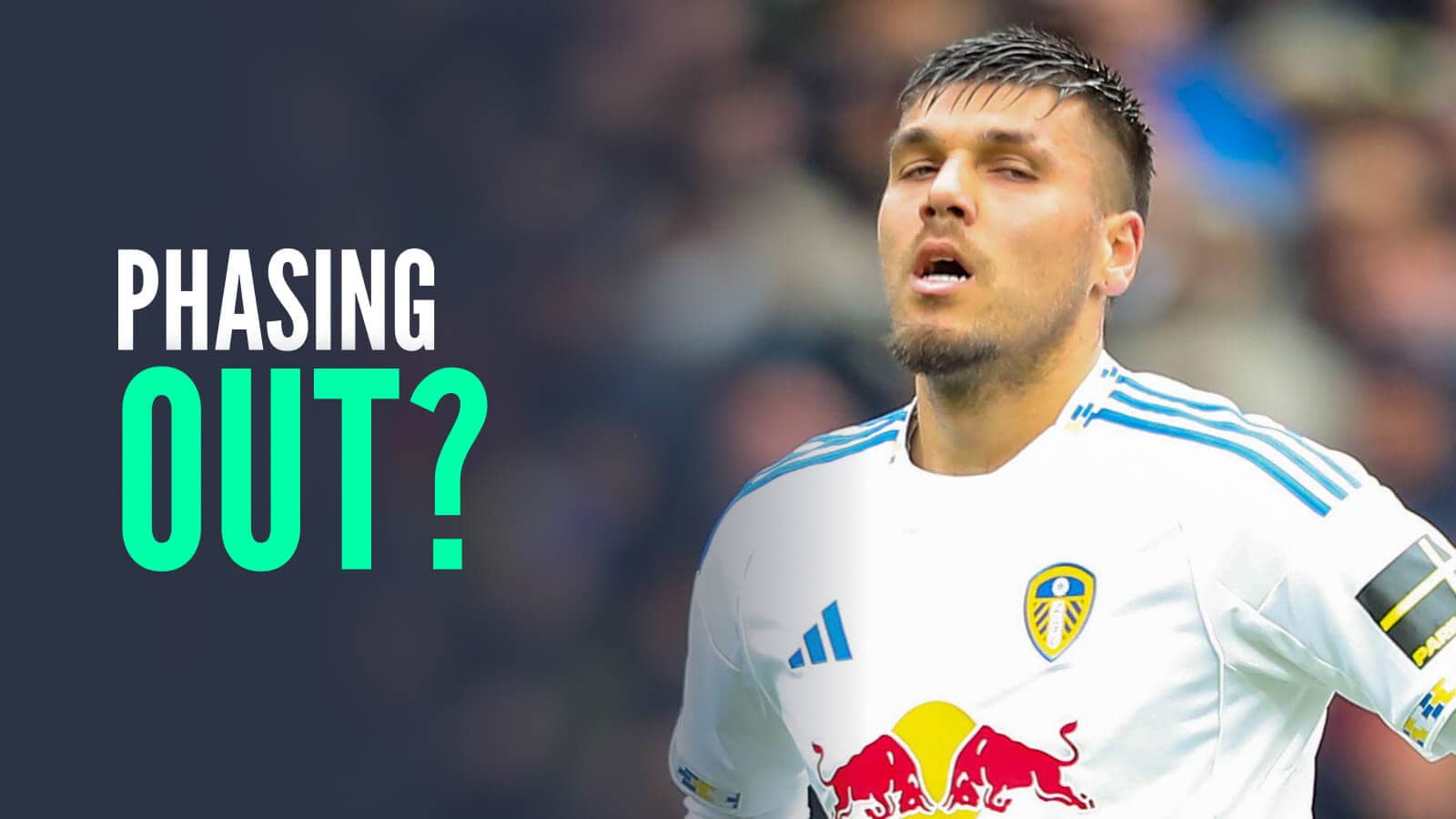 Leeds striker Joel Piroe next to the words 'phasing out?'