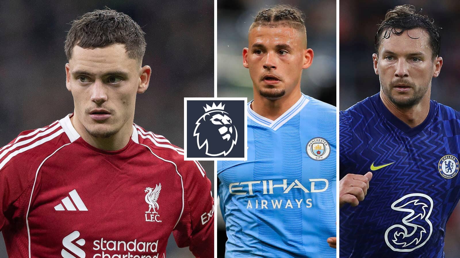 Florian Wirtz at Liverpool, Kalvin Phillips at Manchester City and Danny Drinkwater at Chelsea