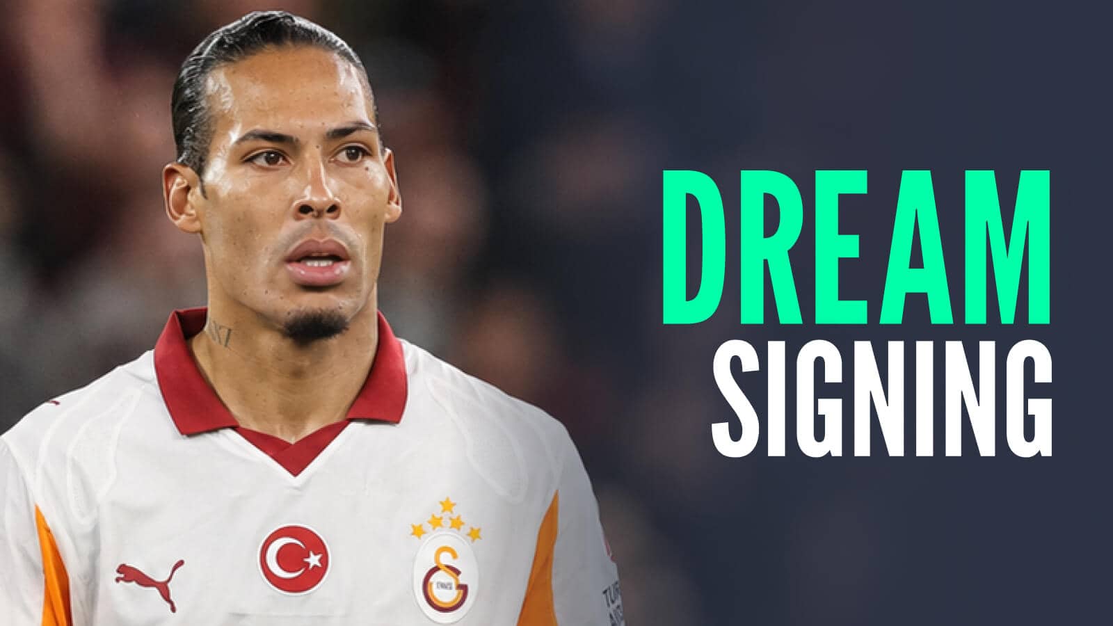 Liverpool star Virgil van Dijk with a Galatasaray shirt Photoshopped on him and the words 'dream signing'