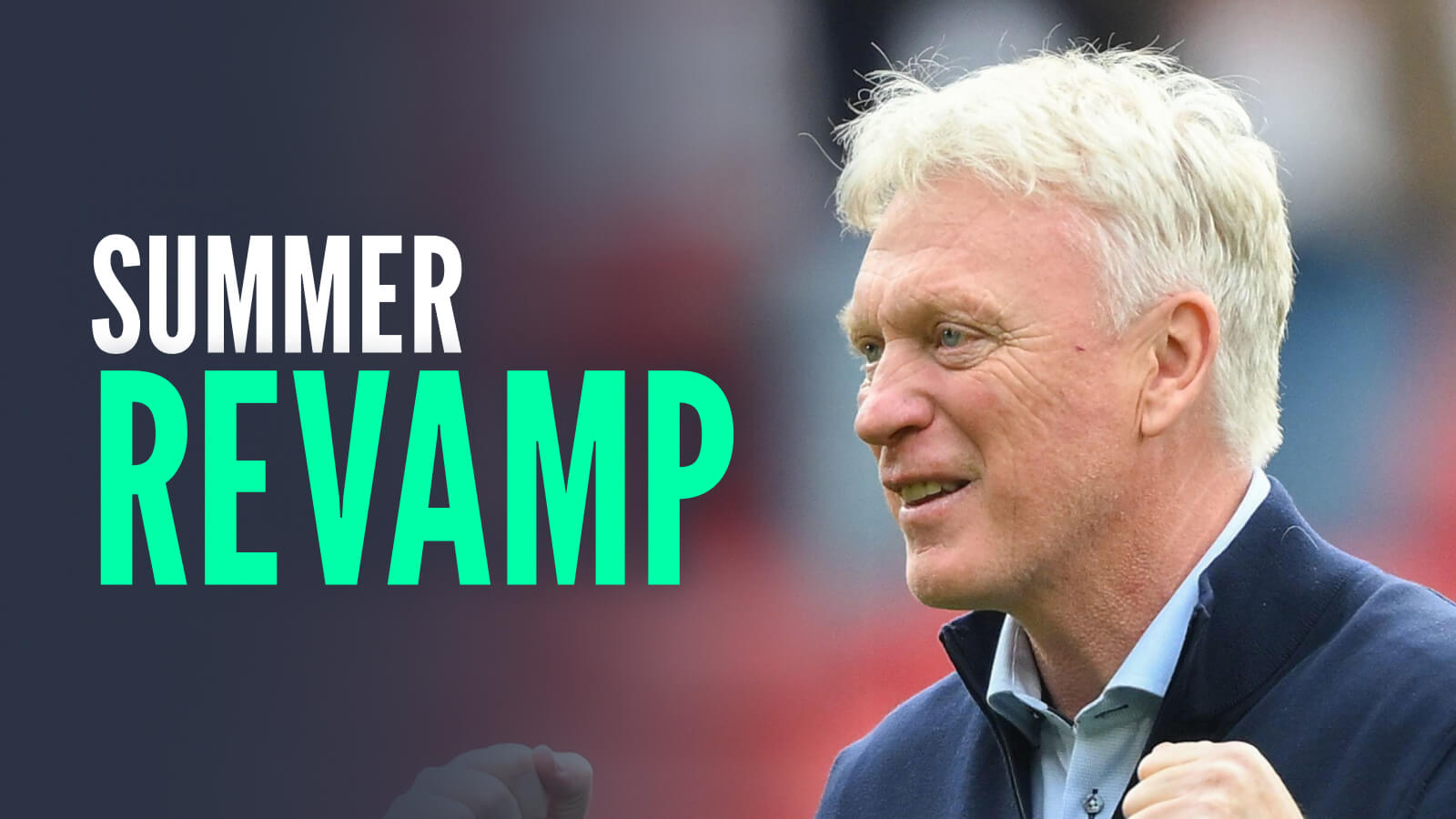 Everton manager David Moyes, with caption: Summer revamp