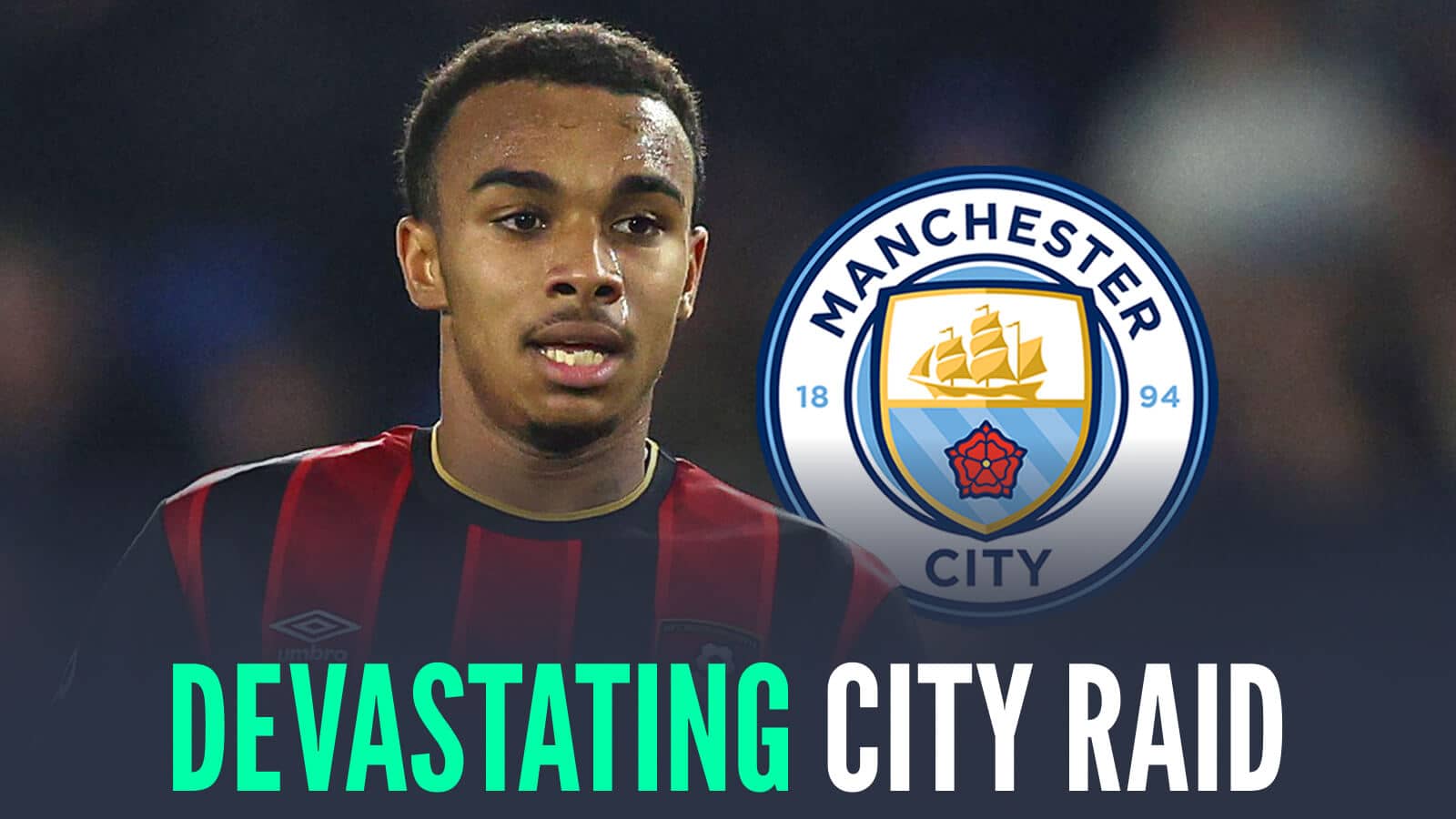 Bournemouth star Eli Junior Kroupi next to the Manchester City badge and the words 'devastating City raid'