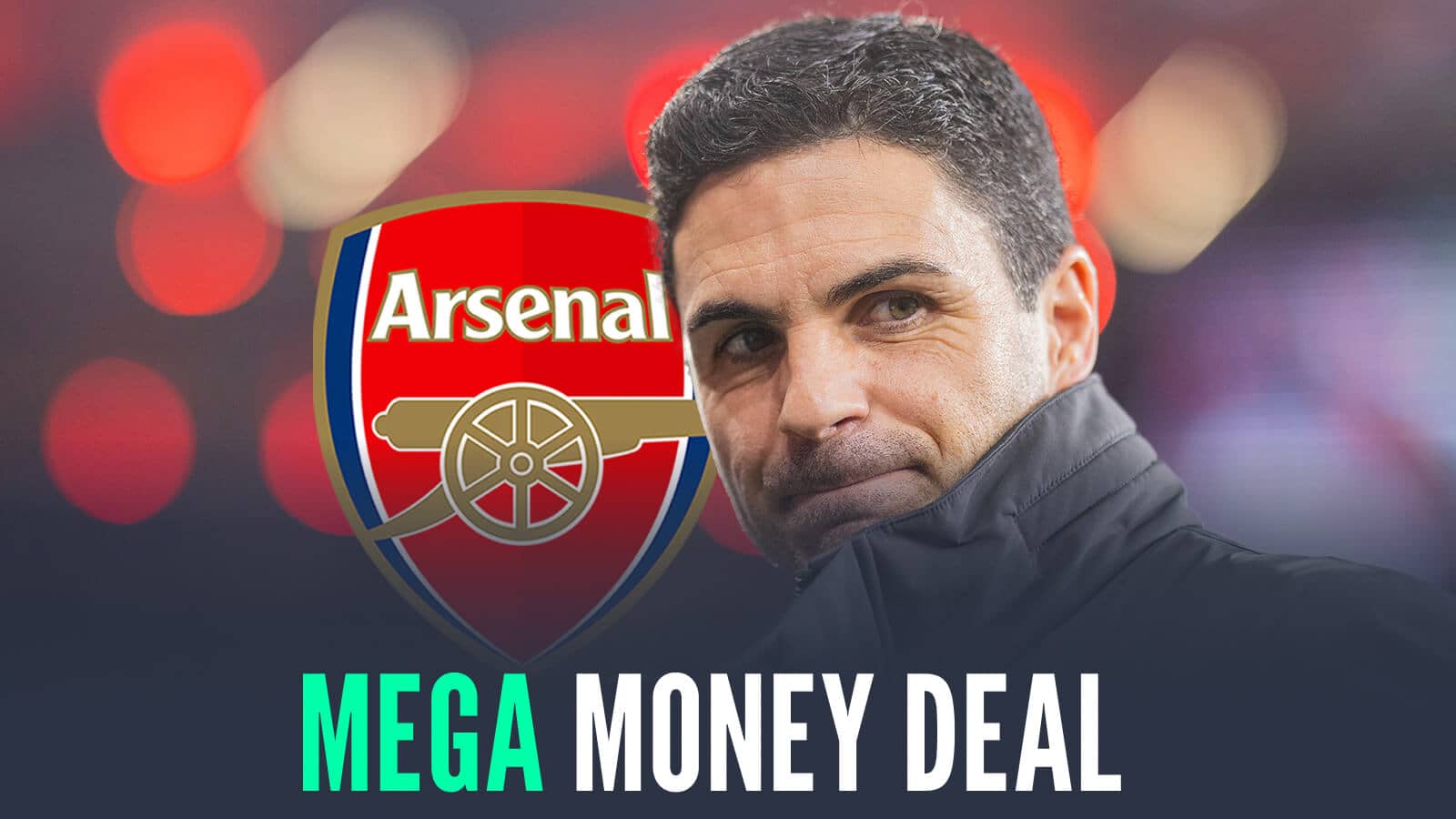Mikel Arteta next to the Arsenal badge and the words 'mega money deal'