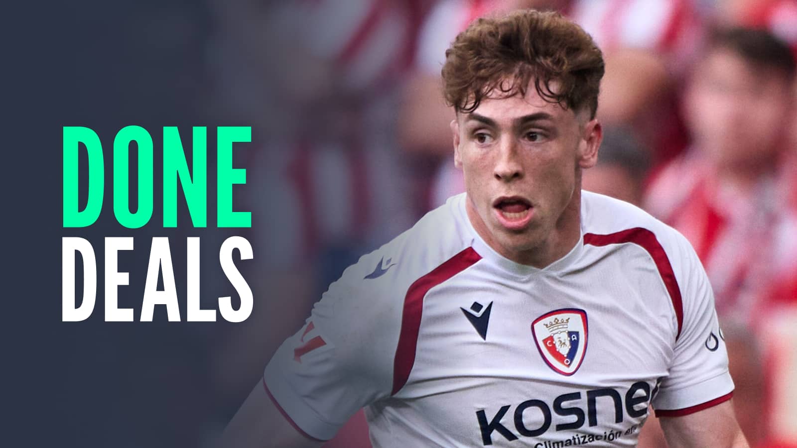 Done deals, with an image of Victor Munoz