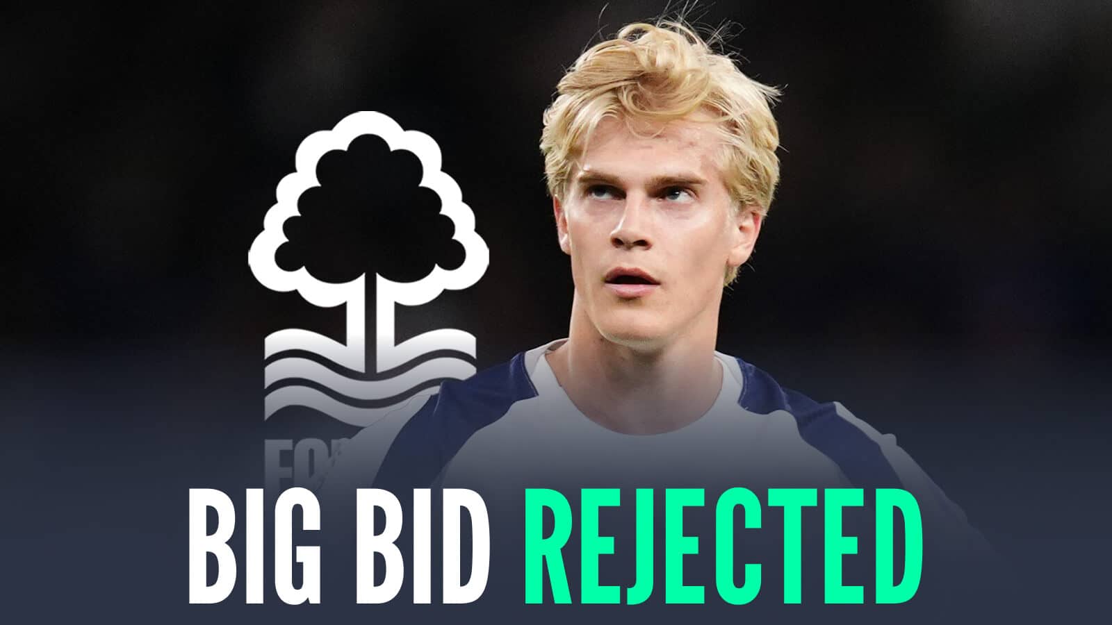 O Tottenham rejeitou a oferta do Nottingham Forest por Lucas Bergval, já que o Tottenham decidiu realizar uma venda de verão.