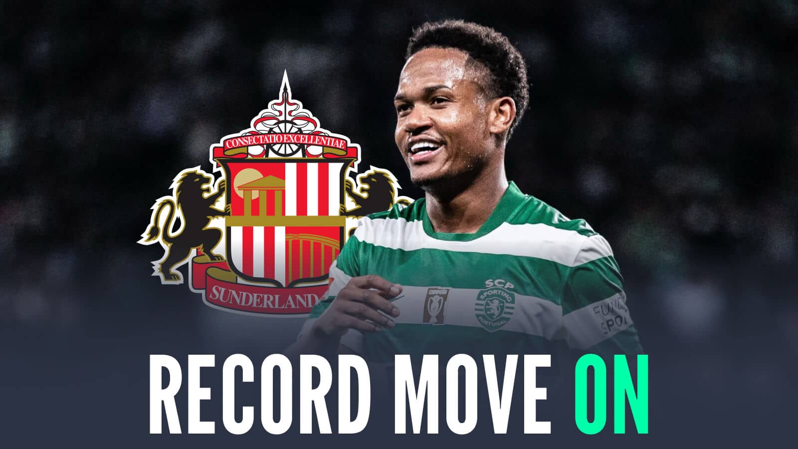 Dazzling Sporting winger decides on Sunderland transfer as Black Cats prep record-obliterating transfer