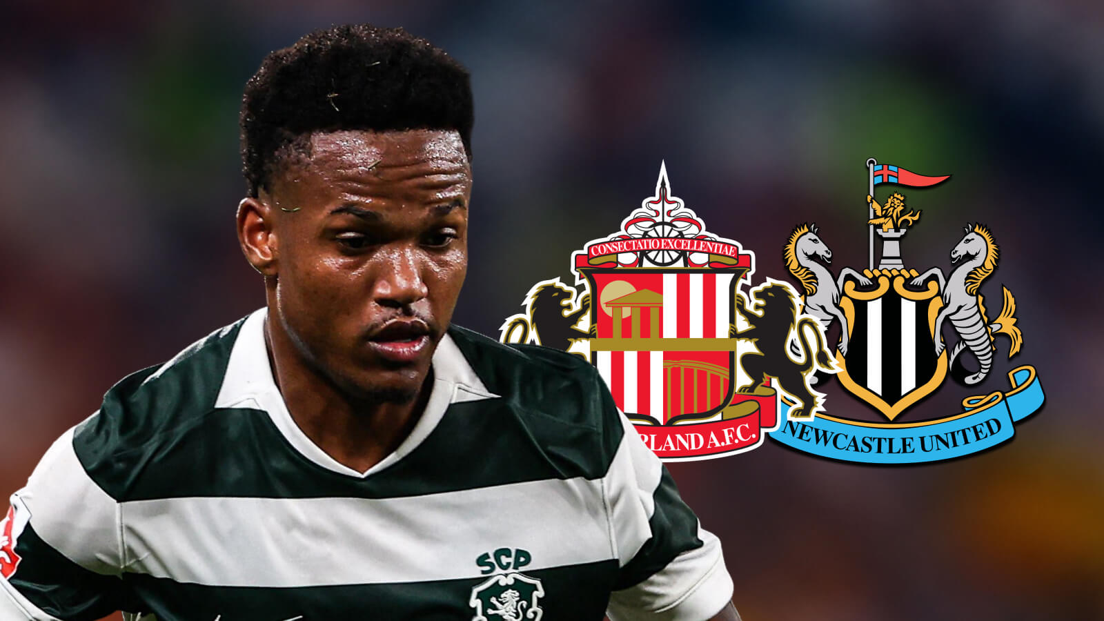 Sporting CP star Geny Catamo with Sunderland and Newcastle badges